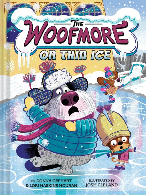 Title details for The Woofmore on Thin Ice (The Woofmore #3) by Donna Gephart - Available